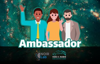 NOIRLab Ambassador Program